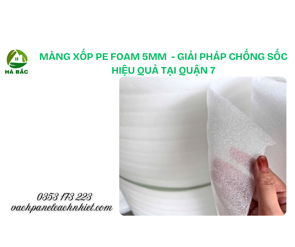mang-xop-pe-foam-5mm-chong-soc-hieu-qua-tai-quan-7