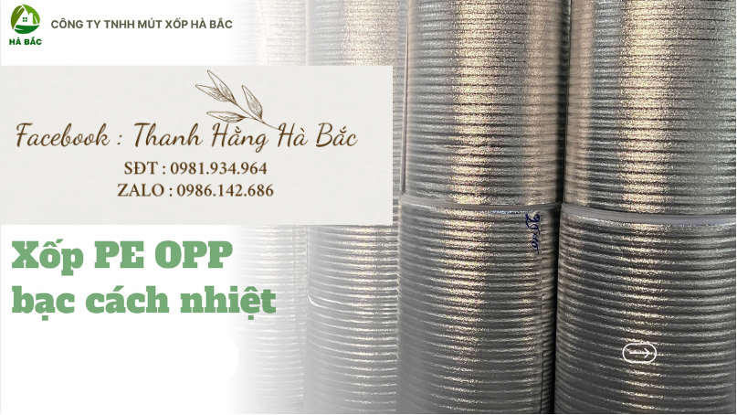 Hà Bắc cung cấp xốp PE OPP bạc chất lượng tại Gia Lai